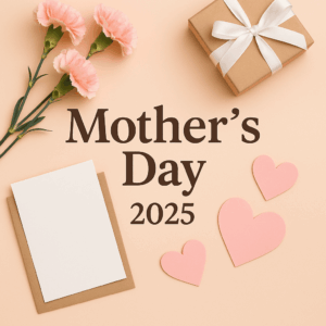 MothersDay2025